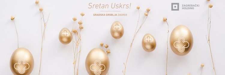 Radno vrijeme podružnice Gradska groblja za uskrsne blagdane